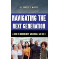 thumbnail image 1 of Navigating the Next Generation A Guide to Working with Millennials and Gen Z (Hardcover), 1 of 1