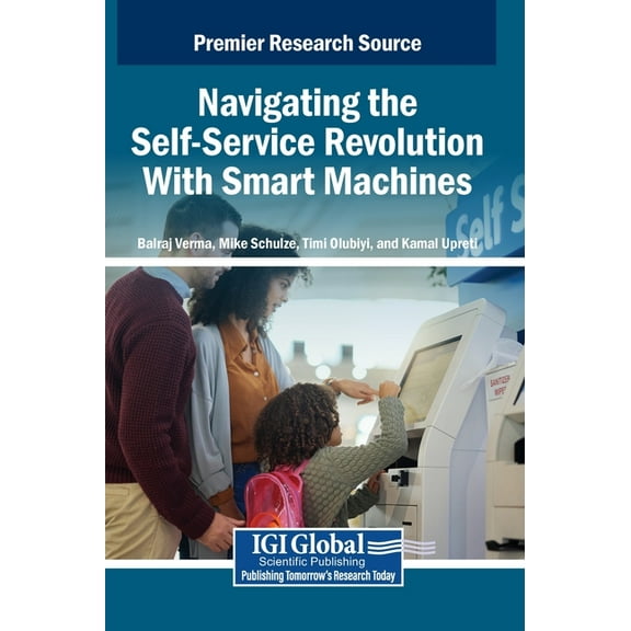Navigating the Self-Service Revolution with Smart Machines, (Hardcover)