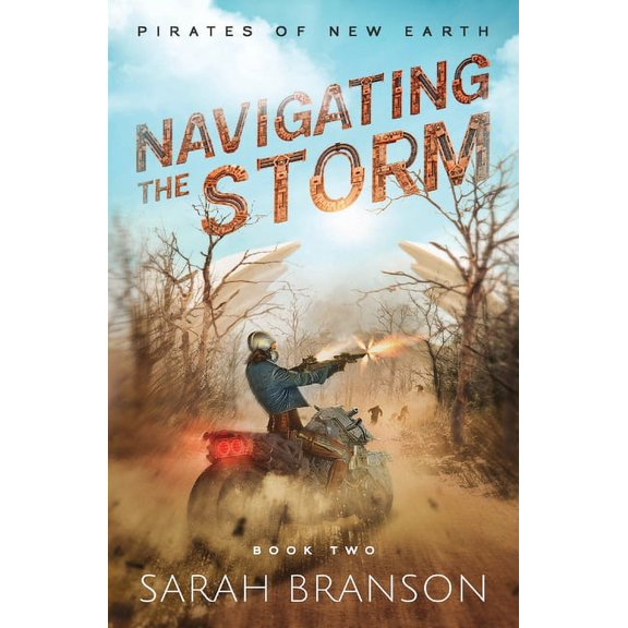Pirates of New Earth Navigating the Storm, Book 2, (Paperback)