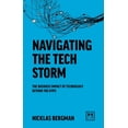 thumbnail image 1 of Navigating the Tech Storm: The Business Impact of Technology Beyond the Hype, (Paperback), 1 of 1