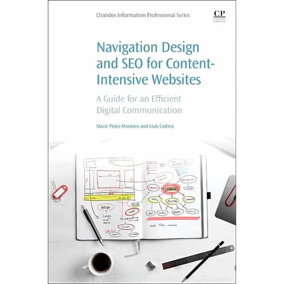 Navigation Design and SEO for Content-Intensive Websites: A Guide for an Efficient Digital Communication, (Paperback)