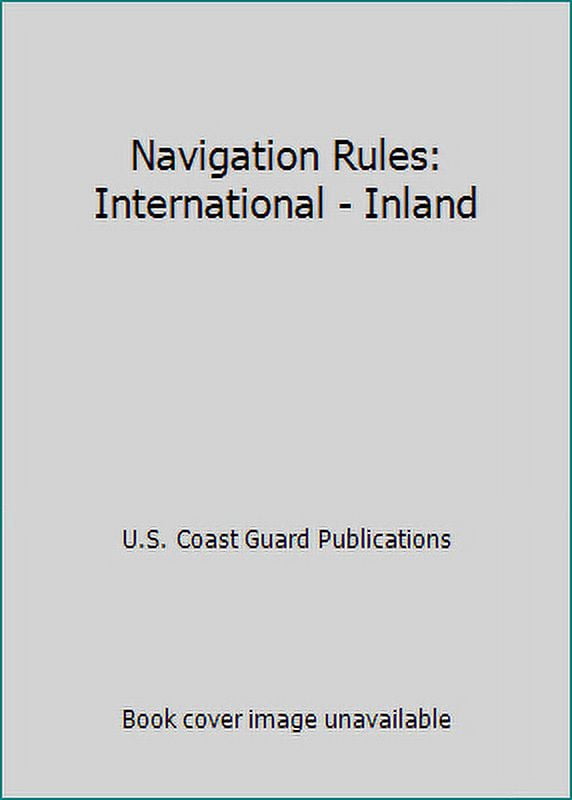 Pre-Owned Navigation Rules: International - Inland Paperback - Walmart.com