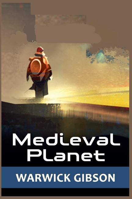 Navscar Trilogy Medieval Planet, Book 2, (Paperback)
