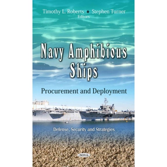 Navy Amphibious Ships : Procurement and Deployment