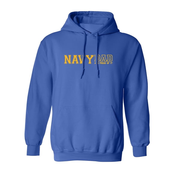 Navy Dad And Proud Of It Adult Hooded Sweatshirt