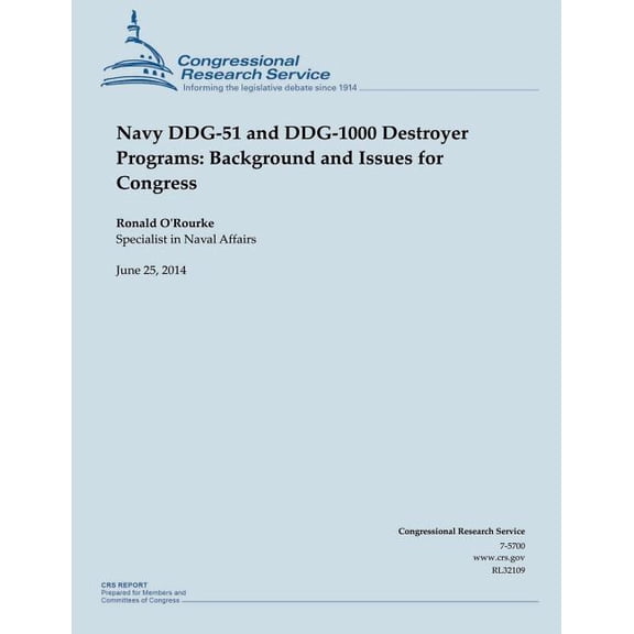 Navy Ddg-51 and Ddg-1000 Destroyer Programs: Background and Issues for Congress