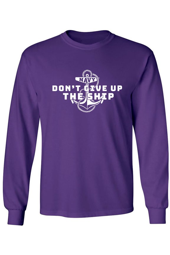 Navy Don't Give Up The Ship Adult Long Sleeve T-shirt