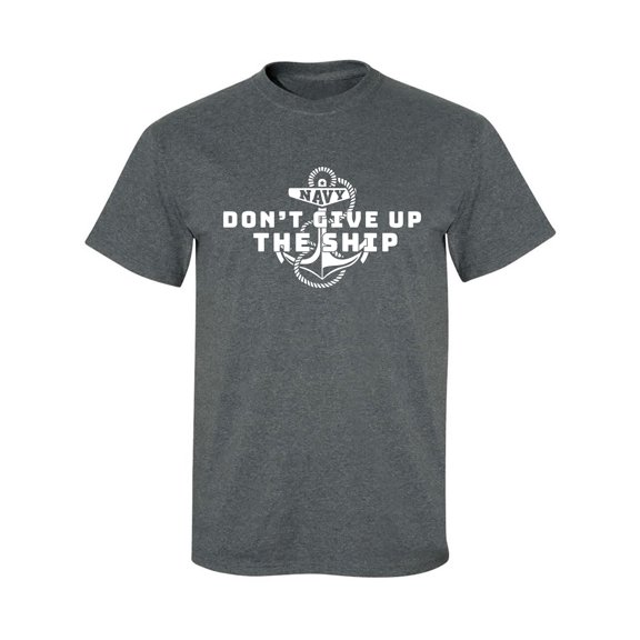 Navy Don't Give Up The Ship Adult Short Sleeve T-shirt