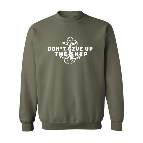Navy Don't Give Up The Ship Crewneck Sweatshirt