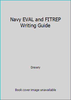 Pre-Owned Navy EVAL and FITREP Writing Guide (Paperback) 1879123061 ...