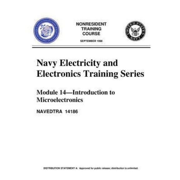 The Navy Electricity and Electronics Training Series: Module 14, by United S.Navy: Introduction to Microelectronics