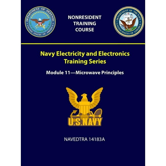 Navy Electricity and Electronics Training Series: Module 11 - Microwave Principles - NAVEDTRA 14183A