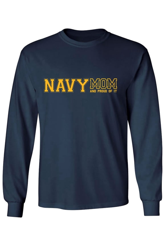 Navy Mom And Proud Of It Adult Long Sleeve T-shirt