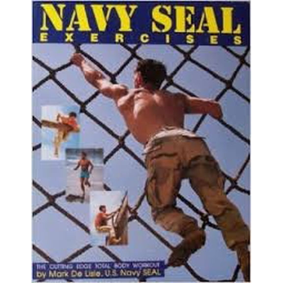 Pre-Owned Navy Seal Exercises: The Cutting Edge Total Body Workout (Paperback) 0965409309 9780965409308