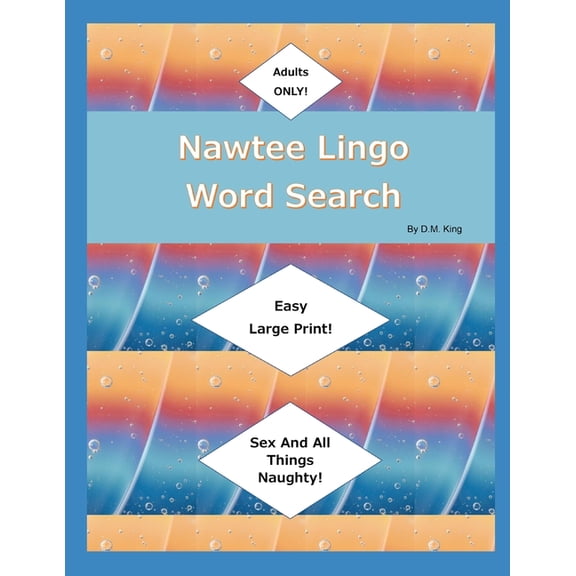 Nawtee Lingo Word Search: Adult Only Word Search (Paperback)(Large Print)