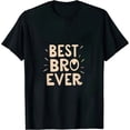 thumbnail image 1 of Nawypu Best Bro Ever T Shirt - T-Shirt for Best Friend, 1 of 3