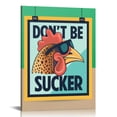 thumbnail image 1 of Nawypu Cock Sign Room Wall Window Decor Don't Be a Sucker Funny Quote Wall Art Poster Kitchen Garden Garage Indoor Outdoor Decorate, 1 of 5