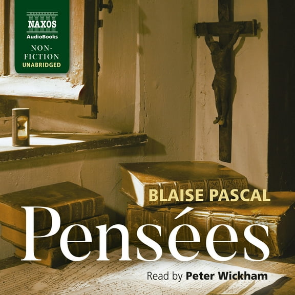 Naxos Audio Books - Pensees [AUDIO BOOKS]