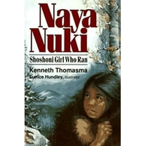 Pre-Owned Naya Nuki: Shoshoni Girl Who Ran (Paperback) 0801088682 9780801088681