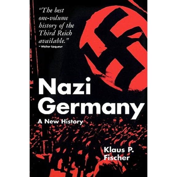 Pre-Owned Nazi Germany (Paperback 9780826409065) by Klaus P Fischer