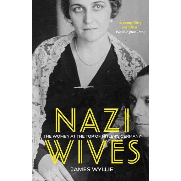 Nazi Wives James Wyllie (Paperback)