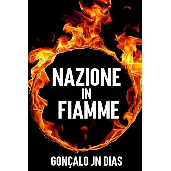 Nazione in Fiamme: Un thriller Italiano (Paperback)