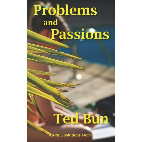 Problems and Passions (Paperback) by Ted Bun