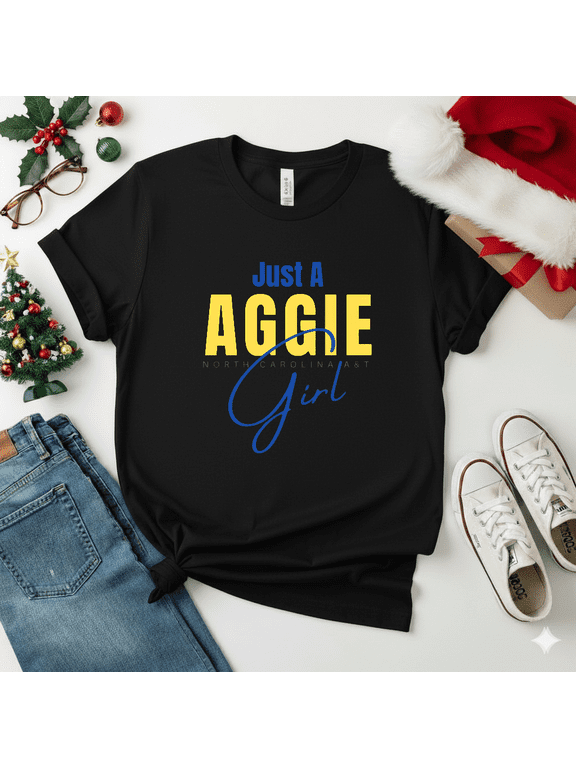 Ncat Just an Aggie Girl North Carolina A&T Historically Black University Pride Unisex T-Shirt V19196, S-5XL