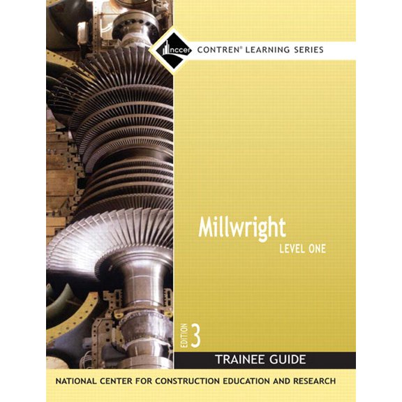 Nccer Contren Learning Millwright Trainee Guide, Level 1, (Paperback)