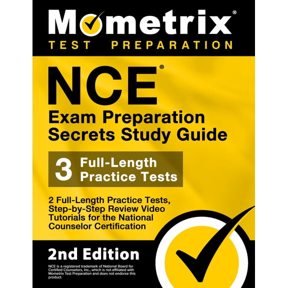 Nce Exam Preparation Secrets Study Guide - 2 Full-Length Practice Tests, Step-By-Step Review Video (Paperback) by Matthew Bowling (Editor)