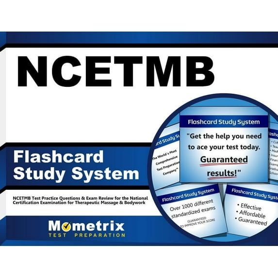 Ncetmb Flashcard Study System : Ncetmb Test Practice Questions & Exam Review for the National Certification Examination for Therapeutic Massage & Bodywork (Cards)