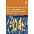 thumbnail image 1 of Ncte-Routledge Research African American, Creole, and Other Vernacular Englishes in Education: A Bibliographic Resource, (Paperback), 1 of 1