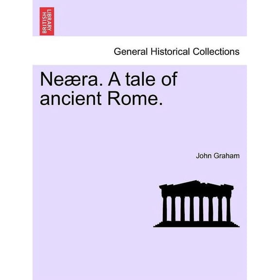 Ne Ra. a Tale of Ancient Rome. Paperback