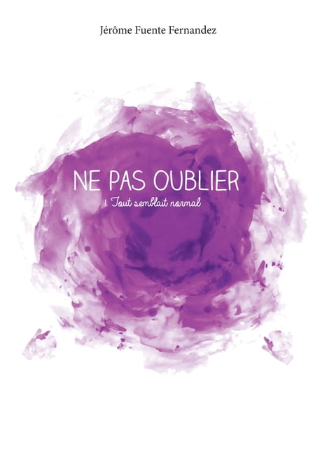 Ne pas oublier: Tout semblait normal, (Paperback)