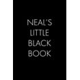 thumbnail image 1 of Neal's Little Black Book: The Perfect Dating Companion for a Handsome Man Named Neal. A secret place for names, phone nu, (Paperback), 1 of 1