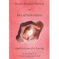 thumbnail image 1 of Pre-Owned Neale Donald Walsch on Relationships by Neale Donald Walsch Hardcover Religion English, 1 of 1