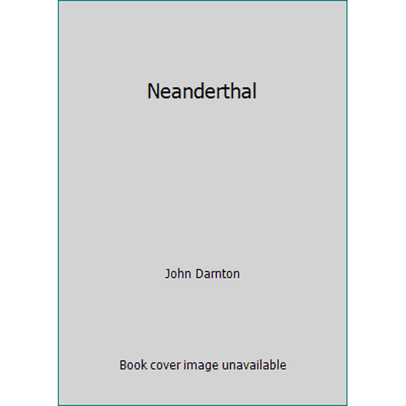Pre-Owned Neanderthal (Hardcover) 0679449787 9780679449782