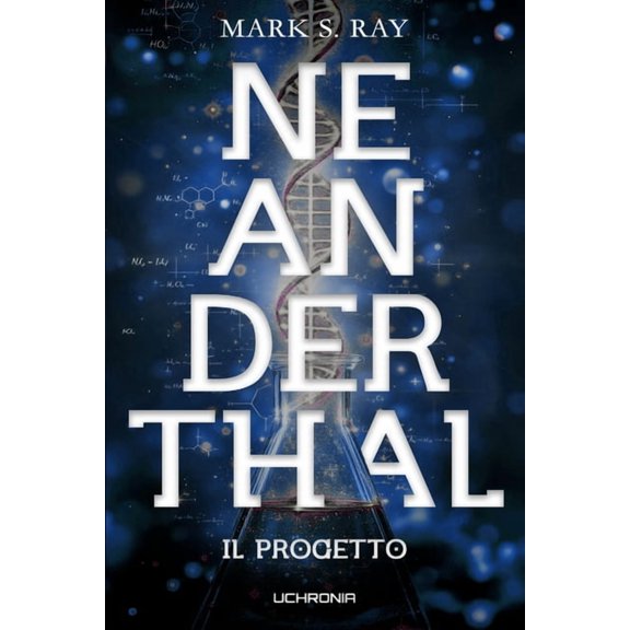 Neanderthal Neanderthal - Il Progetto: Libro 1, Book 1, (Paperback)