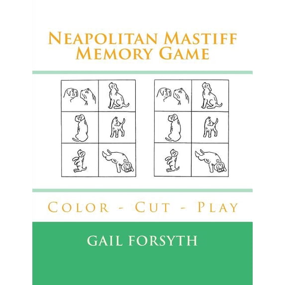 Neapolitan Mastiff Memory Game: Color - Cut - Play, (Paperback)