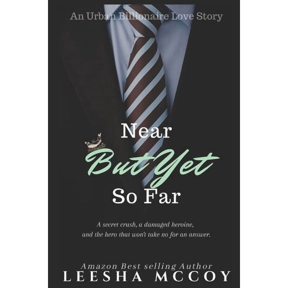 Near But Yet So Far: An Urban Billionaire Love Story (Paperback)