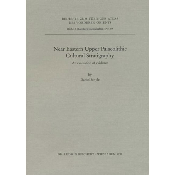 Near Eastern Palaeolithic Cultural Stratigraphy: An evaluation of evidence