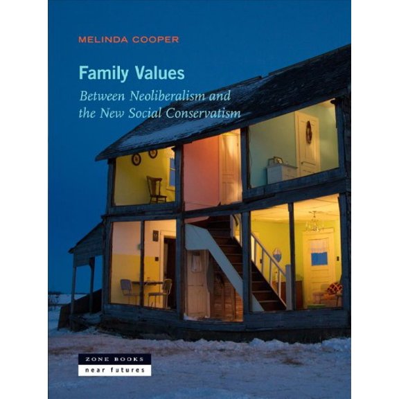 Pre-Owned Near Future Family Values: Between Neoliberalism and the New Social Conservatism, (Paperback)