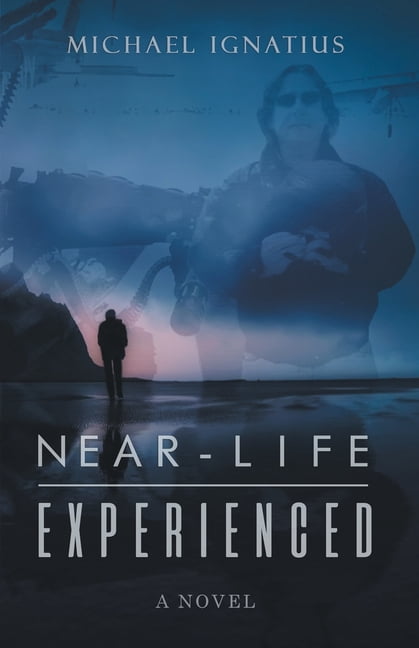Near-Life Experienced: Near-Life Experienced, (Paperback)