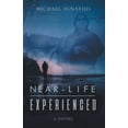 thumbnail image 1 of Near-Life Experienced: Near-Life Experienced, (Paperback), 1 of 1
