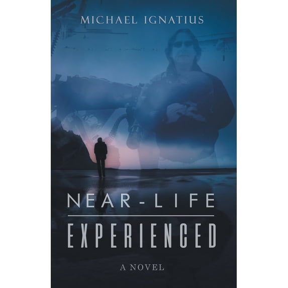 Near-Life Experienced: Near-Life Experienced, (Paperback)