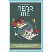 Near Me The Quick Start Guide For Main Street And Home-Based Businesses. Paperback