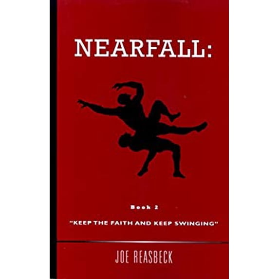 Pre-Owned Nearfall: Book 2 Keep The Faith and Keep Swinging Paperback