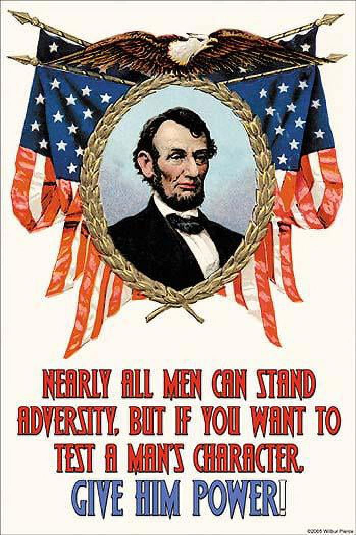 Nearly all men can stand adversity, but if you want to test a man's