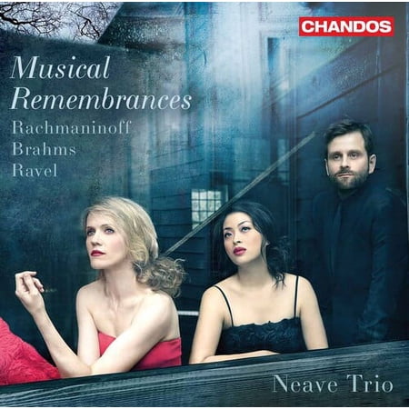 Neave Trio - Rachmaninoff & Brahms & Ravel - Music & Performance - CD