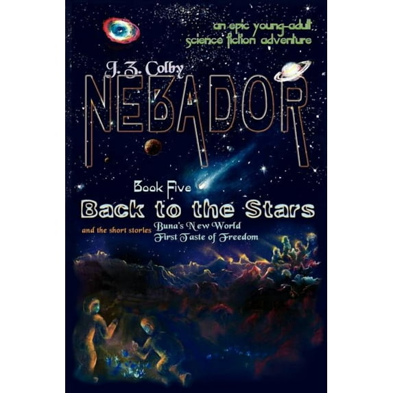 Nebador Book Five : Back to the Stars: (Global Edition) (Paperback)
